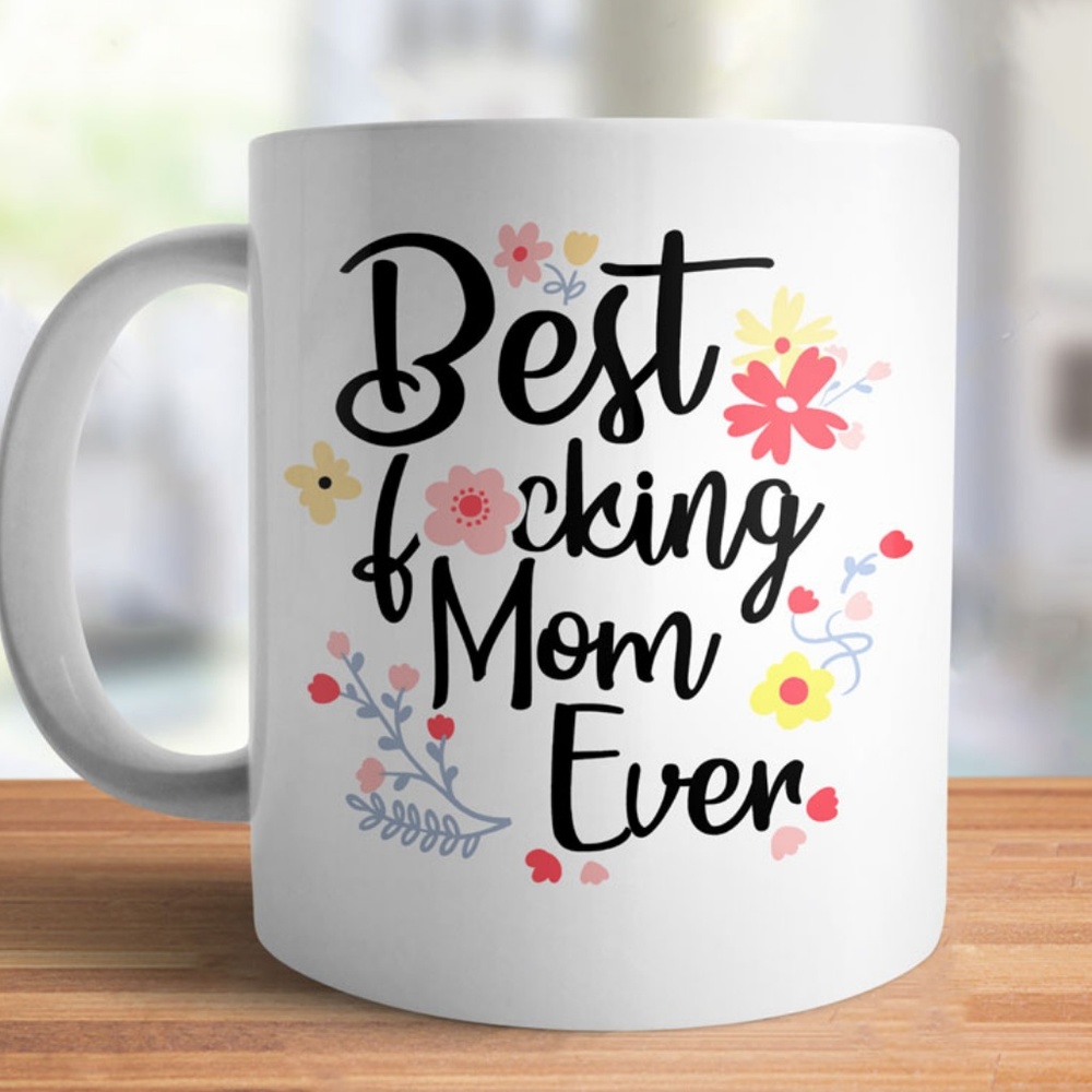 Best Mom Ever Mug (Floral)